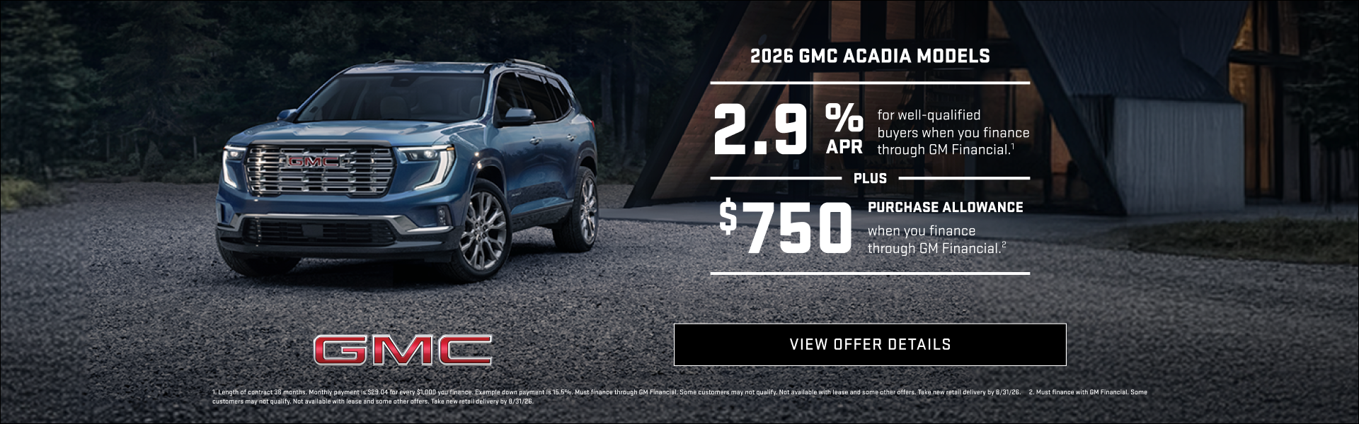 2.9% APR for well-qualified buyers when you finance through GM Financial.1

$750 PURCHASE ALLOWAN...